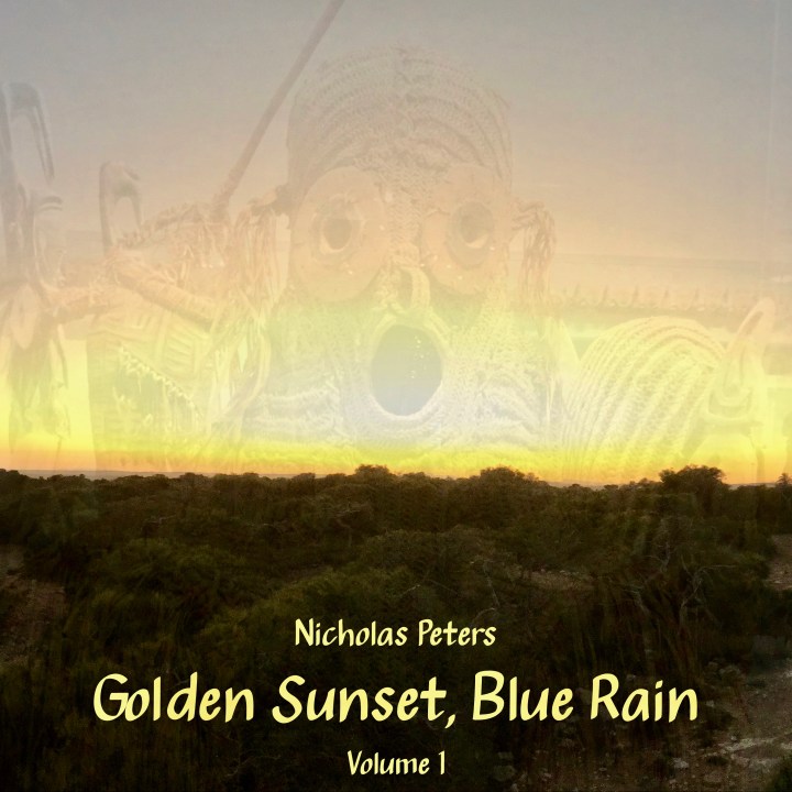 Golden Sunset, Blue Rain, Volume 1 by Nicholas Peters [Album] Artwork