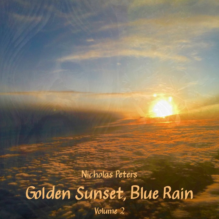 Golden Sunset, Blue Rain, Volume 2 by Nicholas Peters [Album] Artwork