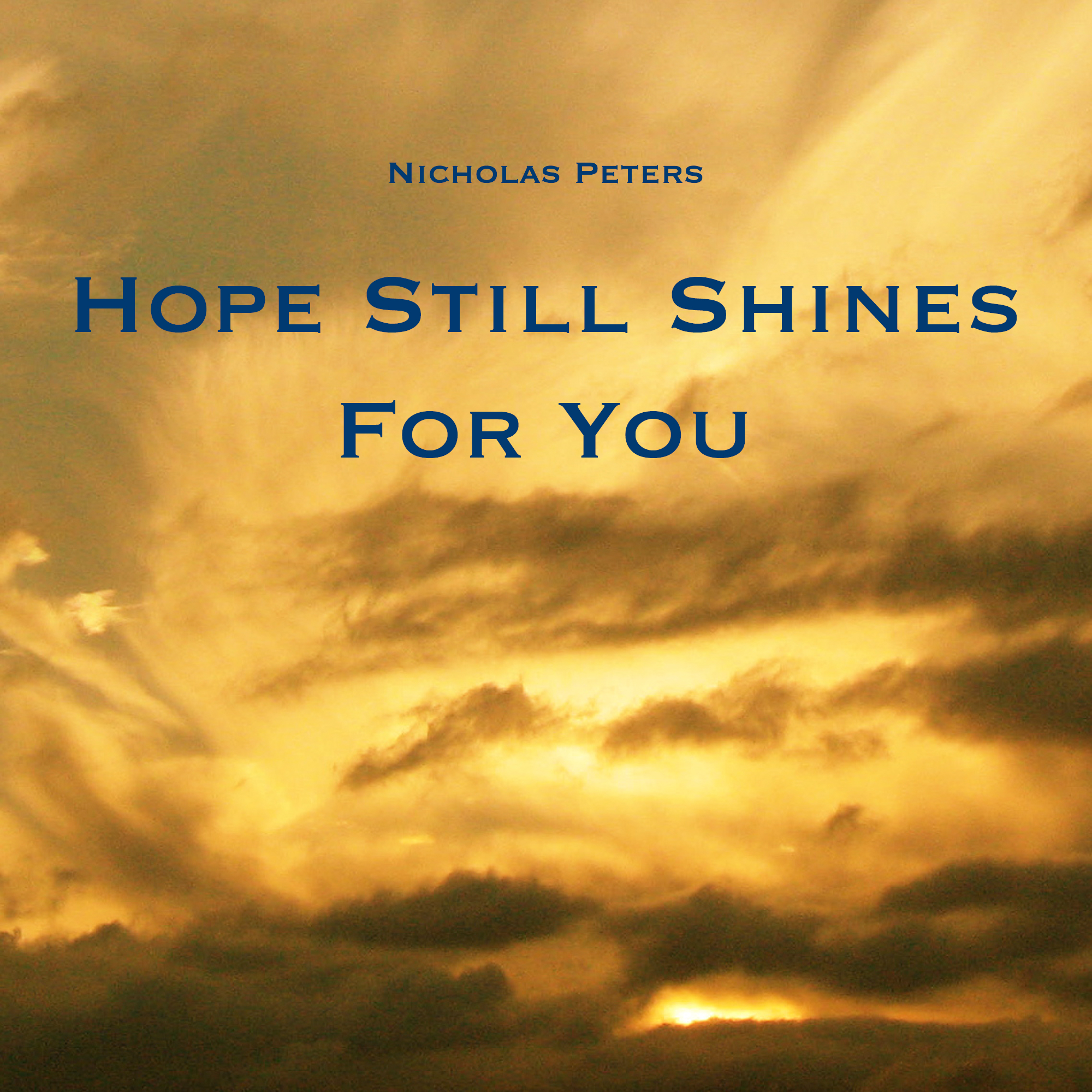 Hope Still Shines For You by Nicholas Peters [Single] Artwork