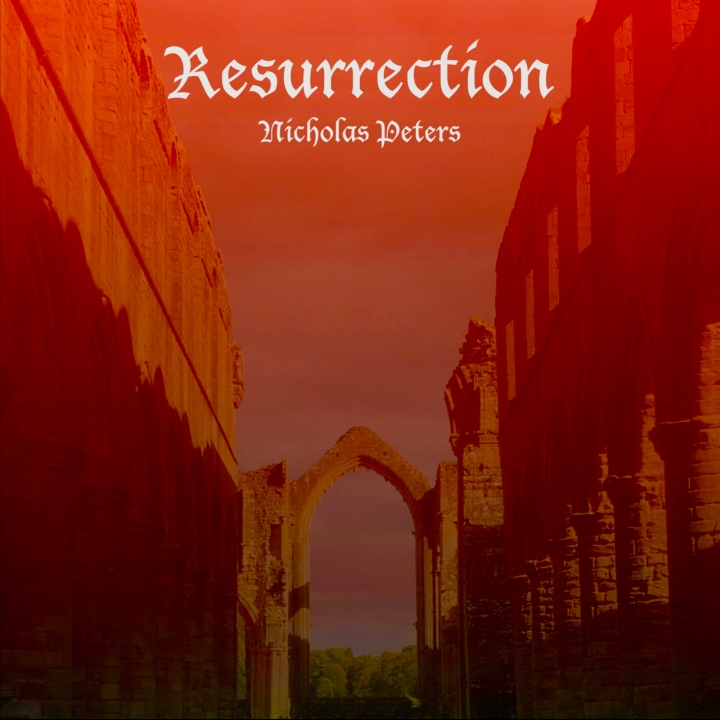 Text reads "Resurrection Nicholas Peters". Background photo shows the walled ruins of Fountains Abbey.